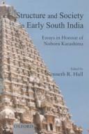 Cover of: Structure and Society in Early South India: Essays in Honour of Noboru Karashima