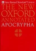 The New Oxford annotated Apocrypha : the Apocryphal/Deuterocanonical books of the Old Testament