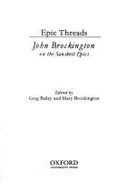 Epic threads : John Brockington on the Sanskrit Epics