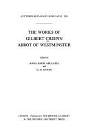 The works of Gilbert Crispin, Abbot of Westminster