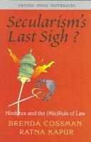 Cover of: Secularism's Last Sigh?: Hindutva and the (Mis) Rule of Law