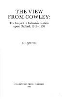 The view from Cowley : the impact of industrialization upon Oxford, 1918-1939