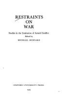 Restraints on war : studies in the limitation of armed conflict