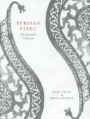 Cover of: Persian steel: the Tanavoli collection