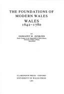 The foundations of modern Wales, 1642-1780