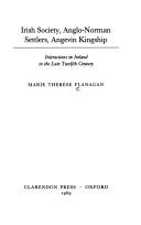 Irish society, Anglo-Norman settlers, Angevin kingship : interactions in Ireland in the late twelfth century