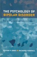 Cover of: The psychology of bipolar disorder: new developments and research strategies