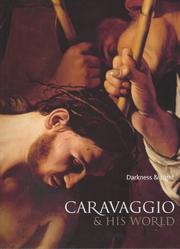 Cover of: Caravaggio & his world: darkness & light.