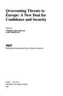 Overcoming threats to Europe : a new deal for confidence and security