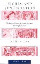 Riches and Renunciation by James Laidlaw