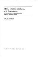 Plots, Transformations, and Regression by A. C. Atkinson