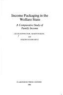 Income packaging in the welfare state : a comparative study of family income