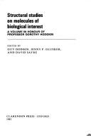 Structural studies on molecules of biological interest by Dorothy Hodgkin, Jenny Pickworth Glusker, David Sayre