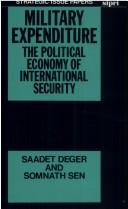 Military expenditure : the political economy of international security