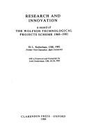 Cover of: Research and innovation: a record of the Wolfson Technological Projects Scheme, 1968-1981