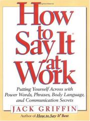 Cover of: How to say it at work by Jack Griffin