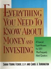 Cover of: Everything you need to know about money and investing: a financial expert answers the 1,001 most frequently asked questions