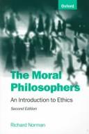 The moral philosophers : an introduction to ethics