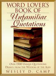 Cover of: Word lover's book of unfamiliar quotations: over 1500 unique quotations drawn from the wisdom of the ages