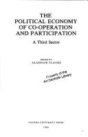 Cover of: The Political economy of co-operation and participation: a third sector