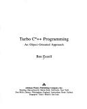 Turbo C++ programming : an object-oriented approach