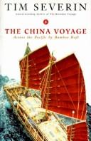 The China voyage by Timothy Severin
