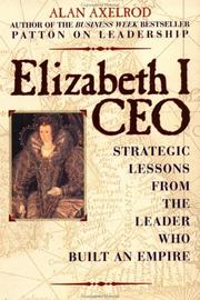 Cover of: Elizabeth I, CEO by Alan Axelrod