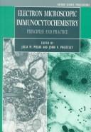 Electron microscopic immunocytochemistry : principles and practice