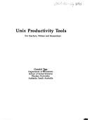 Cover of: Unix Productivity Tools: For Teachers, Writers, and Researchers