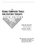 Cover of: Using computer tools for electric circuits