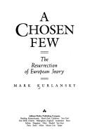 Cover of: A chosen few: the resurrection of European Jewry