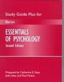 Cover of: Essentials of Psychology by Robert A. Baron, Catherine E. Seta, John Seta, Paul Paulus