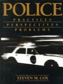 Cover of: Police: practices, perspectives, problems