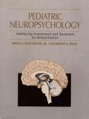 Cover of: Pediatric neuropsychology by Ervin S. Batchelor, Jr., Raymond S. Dean, editors.