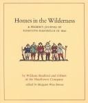 Cover of: Homes in the Wilderness: A Pilgrim's Journal of Plymouth Plantation in 1620