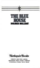 Cover of: Blue House by Dolores Holliday
