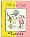 Yellow & pink by William Steig