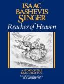Cover of: Reaches of Heaven by Isaac Bashevis Singer