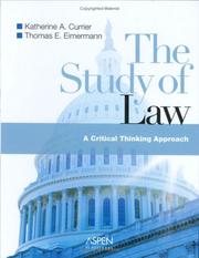 Cover of: The study of law: a critical thinking approach