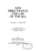 New directions in the law of the sea. Vol. 1 and 2, Documents