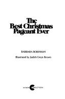 Cover of: The Best Christmas Pageant Ever by Barbara Robinson