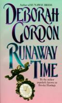 Cover of: Runaway Time (An Avon Romantic Treasure) by Deborah Gordon