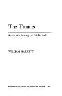 Cover of: The truants: adventures among the intellectuals