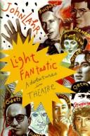 Cover of: Light Fantastic by John Lahr