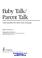 Cover of: Baby talk/parent talk