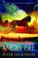 Cover of: Angel Isle by Peter Dickinson