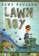 Lawn Boy by Gary Paulsen, Tom Parks, Gary Paulsen