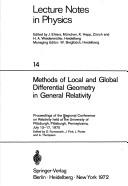 Methods of local and global differential geometry in general relativity by Regional Conference on Relativity (1970 University of Pittsburgh)