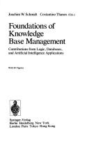 Cover of: Foundations of knowledge base management: contributions from logic, databases, and artificial intelligence applications