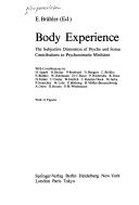 Cover of: Body experience: the subjective dimension of psyche and soma : contributions to psychosomatic medicine